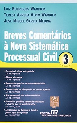 Breves Comentários à Nova Sistemática Processual Civil - 3