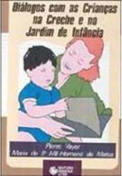 Diálogos com as Crianças na Creche e no Jardim da Infância