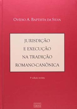Jurisdição e execução na tradição romano-canônica