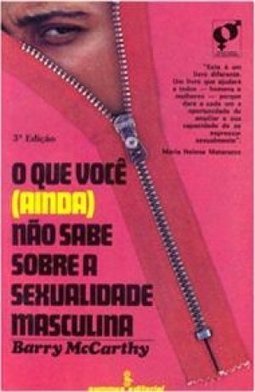 O Que Você (Ainda) Não Sabe Sobre a Sexualidade Masculina