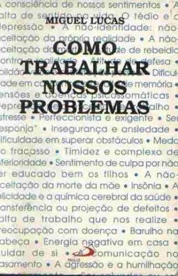 Como Trabalhar Nossos Problemas