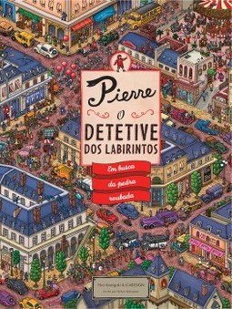 Pierre, o detetive dos labirintos: em busca da pedra roubada