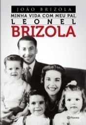 Minha Vida Com Meu Pai, Leonel Brizola