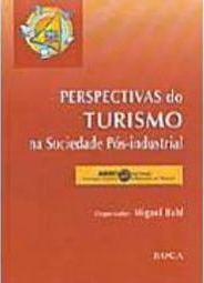 Perspectivas do Turismo na Sociedade Pós-Industrial