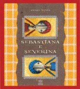 Sebastiana e Severina