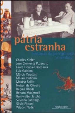 Pátria Estranha: Histórias de Perseguição e Sonhos