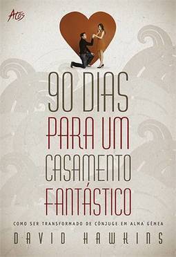 90 DIAS PARA UM CASAMENTO FANTASTICO
