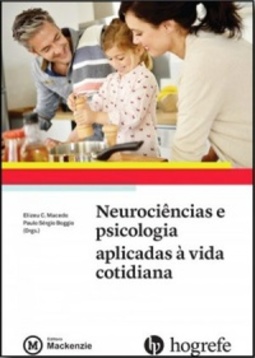 Neurociências e Psicologia Aplicadas à Vida Cotidiana