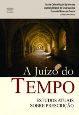 A juízo do tempo: estudos atuais sobre prescrição