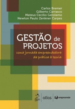 Gestão de projetos: Uma jornada empreendedora da prática à teoria