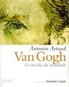 Van Gogh: o Suicida da Sociedade