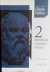 Introdução à Filosofia Política (Ciência Política #2)