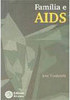 Família e AIDS: Comunicação, Conscientização e Saúde