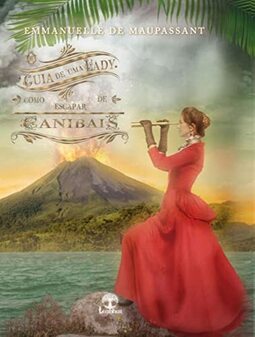 O Guia de uma Lady: Como escapar de Canibais