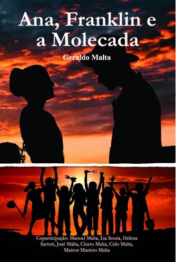 Ana, Franklin e a molecada