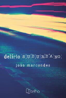 Delírio suburbano