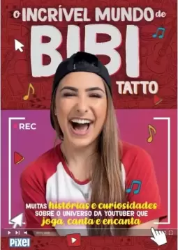 O incrível mundo de Bibi Tatto