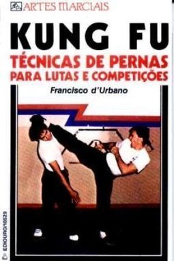 Kung Fu Técnicas de pernas para lutas e competições
