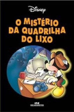 O Mistério da Quadrilha do Lixo