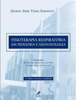 Fisioterapia respiratória em pediatria e neonatologia