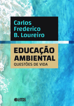 Educação ambiental:: questões de vida