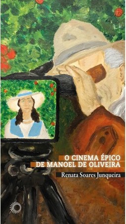 O cinema épico de Manoel de Oliveira
