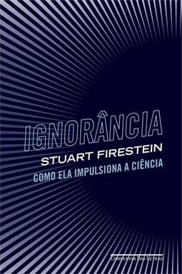 IGNORANCIA: COMO ELA IMPLUSIONA A CIENCIA