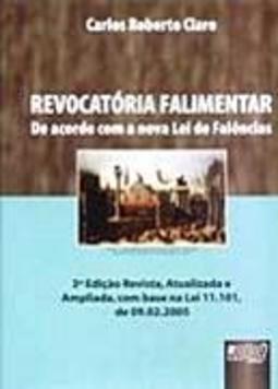 Revocatória Falimentar: de Acordo com a Nova Lei de Falências