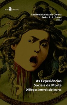 As experiências sociais da morte: Diálogos interdisciplinares
