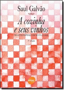 Cozinha E Seus Vinhos, A