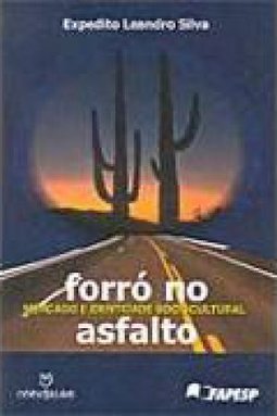 Forró no Asfalto: Mercado e Identidade Sociocultural