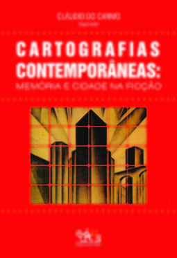 Cartografias contemporâneas: memória e cidade na ficção