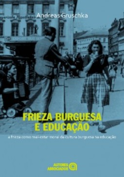 Frieza burguesa e educação: a frieza como mal-estar moral da cultura burguesa na educação