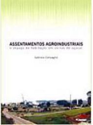 Assentamentos Agroindustriais: o Espaço da Habitação em Usinas...