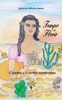 Tempo de florir: ciganos e o sertão nordestino