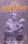Santo Antonio: a Realidade e o Mito