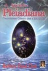 Agenda Pleiadiana, A: Conhecimento Cósmico para a Era da Luz