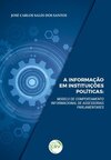 A informação em instituições políticas: modelo de comportamento informacional de assessorias parlamentares