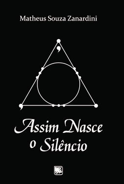 Assim nasce o silêncio