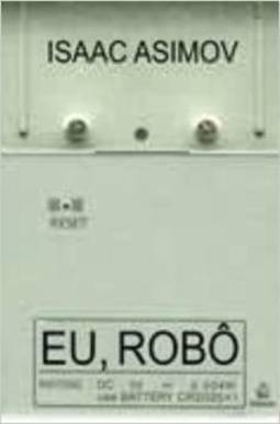 Eu, Robô