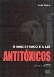 O Magistrado e a Lei Antitóxicos