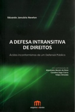A defesa intransitiva de direitos: Ácidos inconformismos de um defensor público
