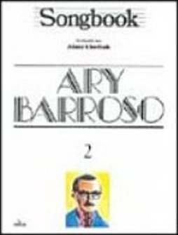 Songbook: Ary Barroso - vol. 2