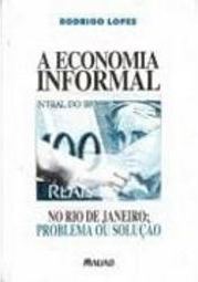 Economia Informal no Rio de Janeiro: Problemas ou Solução