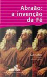 Abraão: a Invenção da Fé