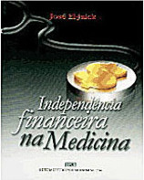 INDEPENDÊNCIA FINANCEIRA NA MEDICINA
