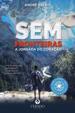 Sem fronteiras: a jornada do coração