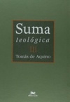 Suma Teológica - Volume III #Volume 3