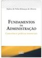Fundamentos da administração: Conceitos e práticas essenciais