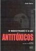 O Magistrado e a Lei Antitóxicos